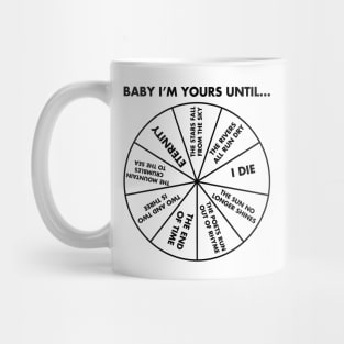 Baby I'm Yours (Black) Mug